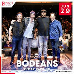 Bodeans Haute Spot Jun 24