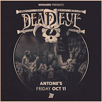 DeadEye Antone's Oct11