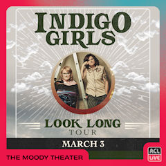 Indigo Girls ACL Live Mar 24